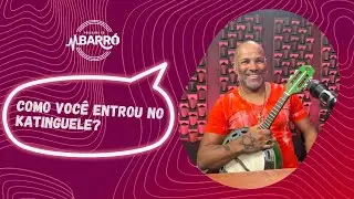 COMO VOCÊ ENTROU NO KATINGUELE? | JUNINHO DO BANJO
