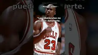 Supera Todos Los Obst&aacute;culos| Michael Jordan #filosofia
