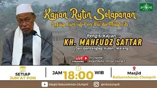 🔴LIVE | KAJIAN RUTIN SELAPANAN SETIAP JUM'AT PON | BERSAMA : KH. MAHFUDZ SATTAR