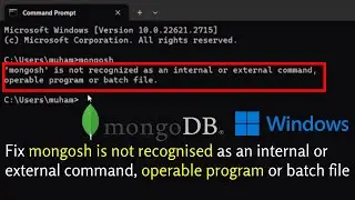 Fix mongosh is not recognised as an internal or external command, operable program or batch file