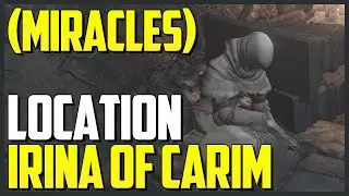 Dark Souls 3: Irina of Carim Location (How to Buy Miracles/Cleric Armor Location)