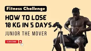 EXTREME FITNESS CHALLENGE: HOW TO LOSE 10 KG BODY WEIGHT IN 5 DAYS