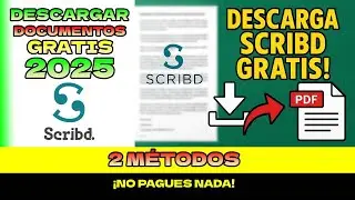 Cómo Descargar Documentos de Scribd Gratis 2025 [2 Métodos] ✅