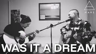 Was It A Dream - Thirty Seconds To Mars (acoustic cover)