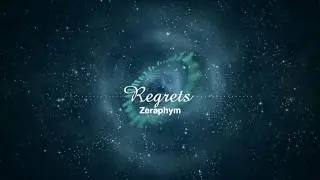 Zeraphym - Regrets (Too Late) -2019 Mix-