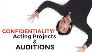 Confidentiality Acting Projects and Auditions