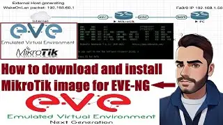 How to Download the MikroTik Cloud Router Upload and Install the Image in EVE-NG