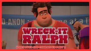Wreck-It Ralph Voice Actors Part 2: More Characters and Real-Life Voices!