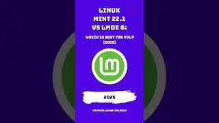 Linux Mint 22.1 vs LMDE 6: Which is Best for You? (2025)
