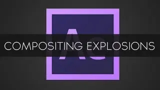 After Effects Tutorial - Compositing Explosions
