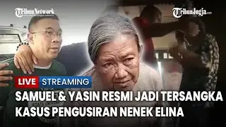 🔴 Polda Jatim Resmi Tetapkan Samuel dan M Yasin Jadi Tersangka Pengusiran Nenek Elina di Surabaya