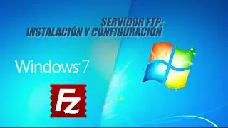Servidor FTP | Instalaci&oacute;n y configuraci&oacute;n Windows 7 Filezilla Server | Eduardo Blanco