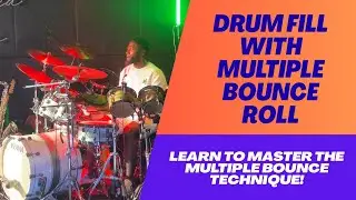 Drum Fill With Multiple Bounce Roll