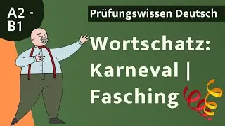 Wortschatz Karneval | Fasching | Fastnacht⭐️⭐️⭐️ mit Vokabelhilfe (A1 -B2)