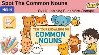 🔍📢Spot the Common Nouns for Kids #commonnoun #commonnouns #partsofspeechinenglishgrammar