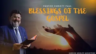 Blessings of the Gospel | Ps. Christy Paul | English and Hindi | Hebraic Perspective