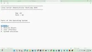 Day 02 : Parts of the Operating System || Introduction to UNIX & LINUX -part 2