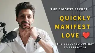Manifest SP or LOVE Using The Power of Subconscious Mind