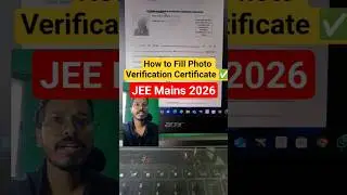JEE Mains 2026✅ | Photo Verification Certificate ⛔| How to fill Photo Certificate