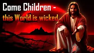 Rhema Sep 15, 2025 ❤️ Come now, Children&hellip; This World is wicked & Not another Day is guaranteed