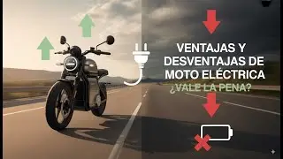 Ventajas y Desventajas de una Moto El&eacute;ctrica