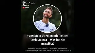 #409 Was hat meine Verlustangst ausgel&ouml;st - Carsten W&ouml;lffling | Functional Basics