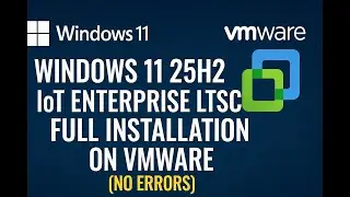 Как установить Windows 11, 25H2 на VMware Workstation!! Создание виртуальной машины + графическог...