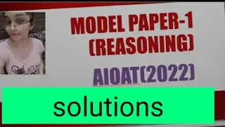 AIOAT(2022) SOLUTION MODEL PAPER-1 REASONING