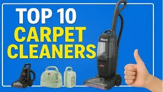 Best Carpet Cleaner 2025 | Top 10 Best Carpet Cleaners