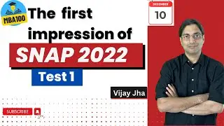 SNAP 2022 Analysis | First Impression | SNAP Test 1 Exam Review | Expected Cutoffs #snap2022