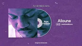 ALIOUNE - Azar Ou Fezada [Prod. Por Bvskiat]