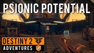Destiny 2 Warmind Adventures: PSIONIC POTENTIAL