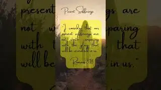 Present Sufferings #bible  #shorts #healing #present #suffering #glory #future