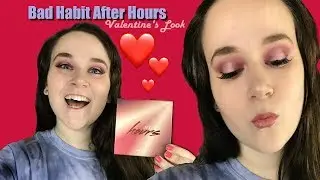 Valentine's Day Look ll Bad Habit After Hours Palette