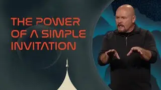 Come and See | Craig Smith | Mission Hills Church