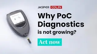 Why PoC diagnostics is not growing? Act now