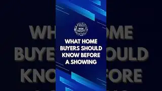 What Home Buyers Should Know Before a Showing