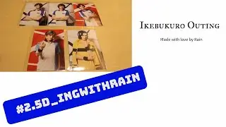A day at Ikebukuro & Musical Prince of Tennis Haul (TENIMYU HAUL) | 2.5D-ing with Rain