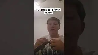 Durt reviews Chomps: Taco flavor! #food #review #yummy