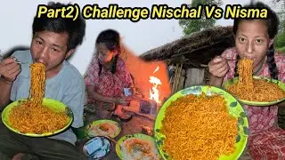 Part2) Challenge Nischal VS Nisma अस्ति को पनिस्मेन के गर्यो त nisma ले @NismaRai50 @FamilyVlog11W 