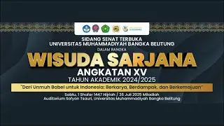WISUDA SARJANA XV UNIVERSITAS MUHAMMADIYAH BANGKA BELITUNG TAHUN AKADEMIK 2024/2025