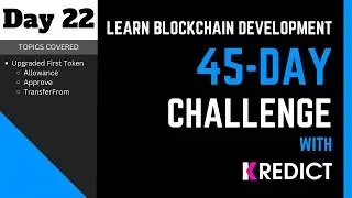 Learn Blockchain Development I 45-Day Challenge | Day - 22 | Token Smart Contract : Extended |