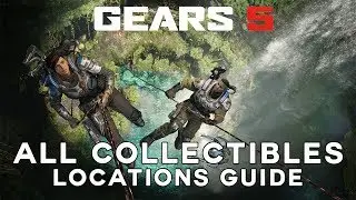 Gears 5 - All Collectibles Guide Locations