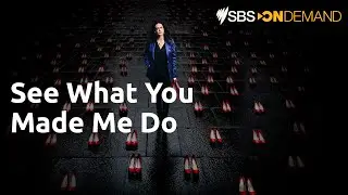 See What You Made Me Do | Trailer (Content Warning) | SBS and On Demand