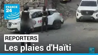 Les plaies d'Haïti • FRANCE 24