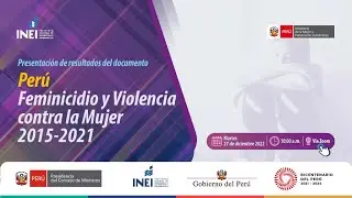 Perú: Feminicidio y Violencia contra la Mujer, 2015 – 2021