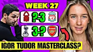 Premier League Predictions Week 27
