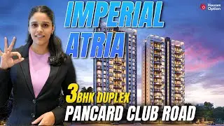 Imperial Atria Baner | 3 and 4BHK Luxury Apartments on Pan Card Club Road | Pune properties