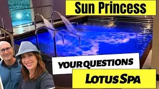 Sun Princess Cruise Ship Thermal Suite, Lotus Spa and Salon Tour With Prices & Questions Answered