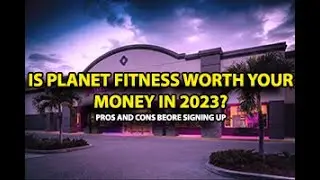 Is Planet Fitness Worth Your Money In 2023? Pros and Cons Before Signing Up